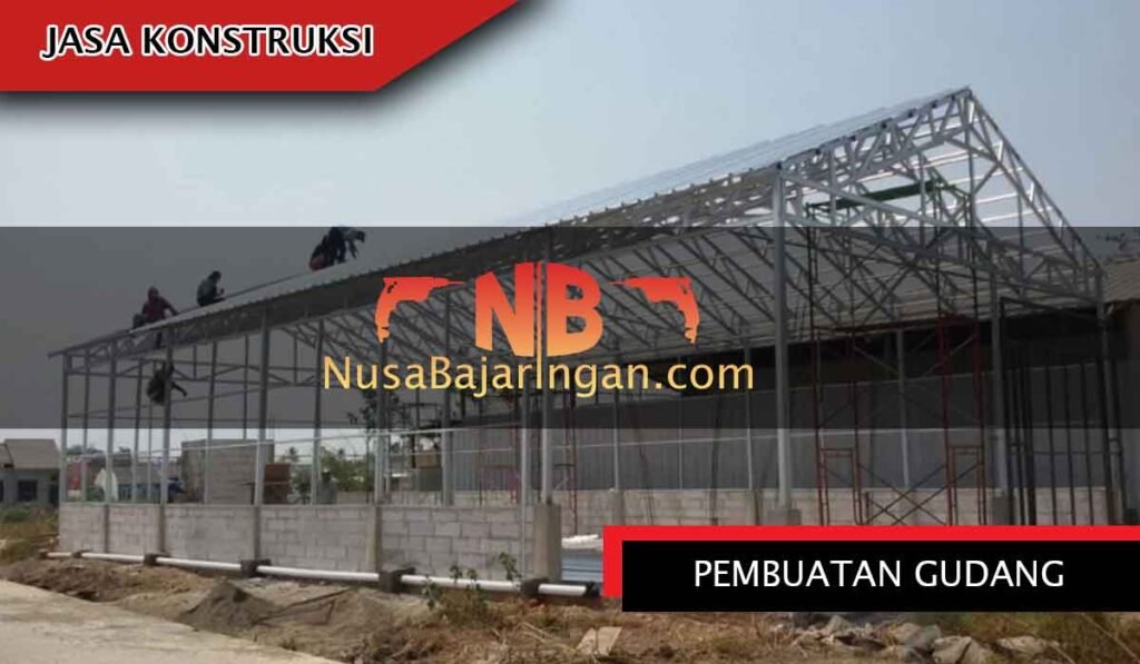 Harga Jasa Pembuatan Gudang Menggunakan Baja Ringan